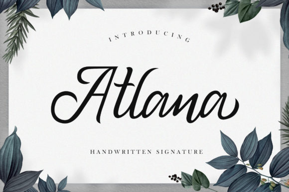 Atlana: A Practical Evaluation of an Elegant Handwritten Typeface