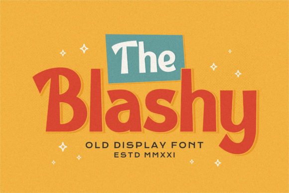 Deciding on The Blashy Font for Your Next Creative Project
