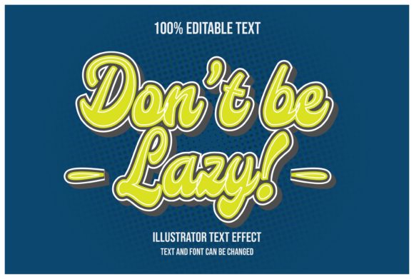 Don't Be Lazy Editable Text Effect: A Practical Guide for Creators