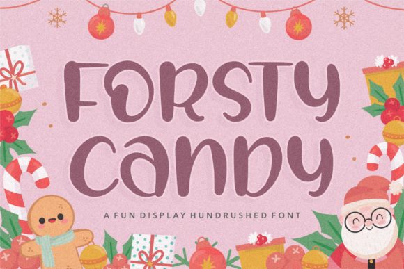 Forsty Candy: A Practical Evaluation of a Handwritten Display Font