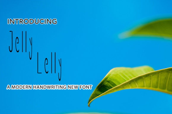 Jelly Lelly: A Sweet Handwritten Font for Every Project